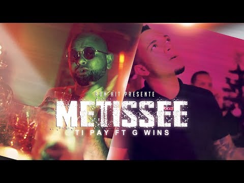 Tipay ft g-wins -  metissee