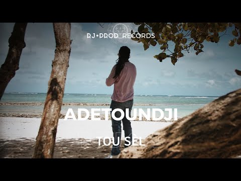 Adetoundji - Tou sèl