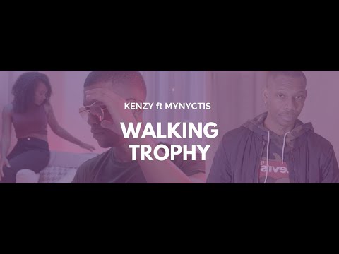Kenzy ft Mynyctis - Walking trophy