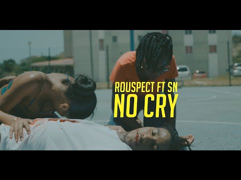 Rouspect - no cry ft sn