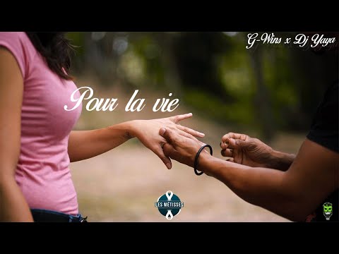 G-wins feat Dj Yaya - Pour la vie (les métisses)