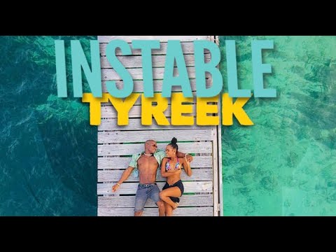 Tyreek - Instable