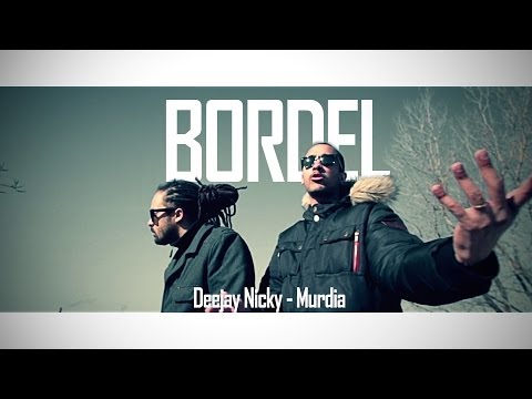 Deejay Nicky Feat. Murdia - Bordel