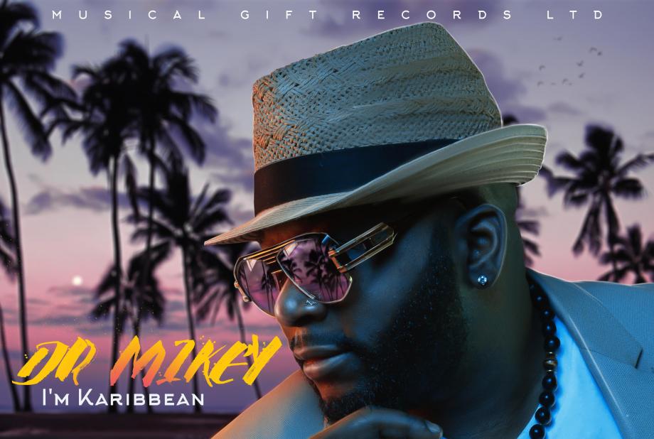 Dr Mikey dévoile son album I'm Karibbean