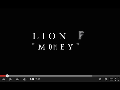 Lion p - money (clip official 2k14) jet 7 guetto prod