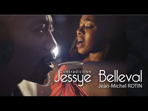 Jessye Belleval feat Jean-Michel Rotin - Contradiction