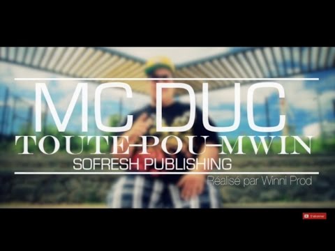 Mc Duc - Toute pou mwin