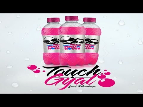 Mada house Feat. Hawkeye - Touch gyal