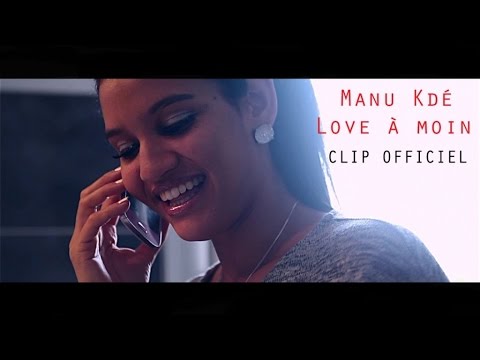 Manu Kdé - Love à moin