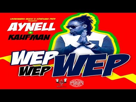 Aynell Kauffman Feat. Like winners - Wep Wep Wep