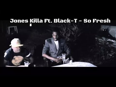 Jones Killa x Black-T - So fresh