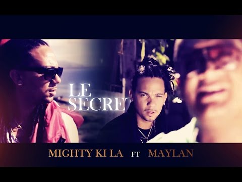Mighty Ki La x Maylan - Le secret