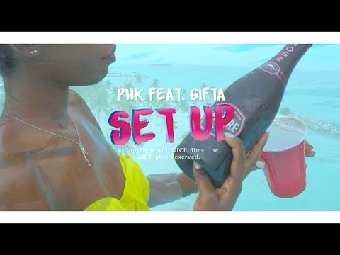 Dj PHK feat Gifta - Set up