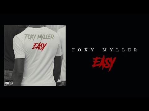 Foxy myller - easy (freestyle) [official video]