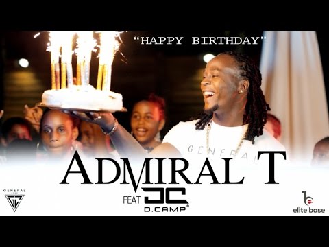 Admiral t ft. d.camp - happy birthday