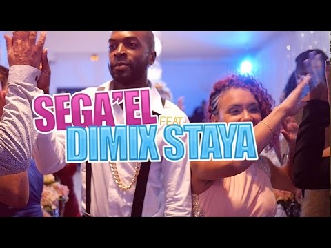 Sega'el ft. Dimix Staya - Tchéké Tchéké