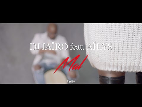 Dj Jaïro feat. Aïlys - Mal