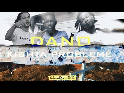 Dano - kishta problème