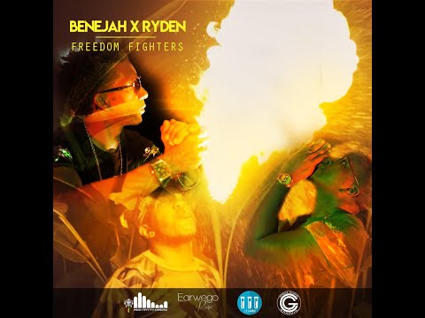 Benejah & ryden - freedom fighters