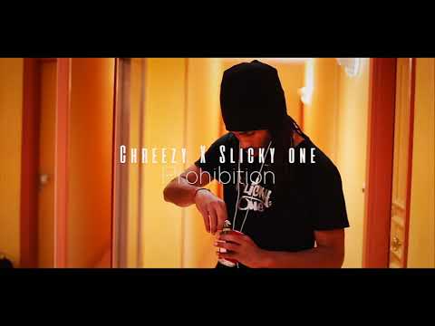 Chreezy ft Slickyone - Prohibition