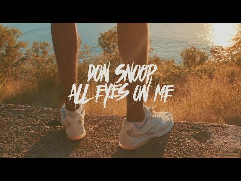 Don Snoop - All eyes on me
