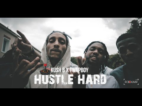 Kush b x Twapboy - Hustle hard