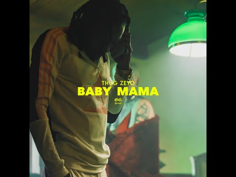 Thug zeyo - Baby mama