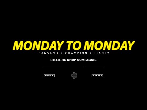 Lianky - monday to monday (ft champion x sansand)
