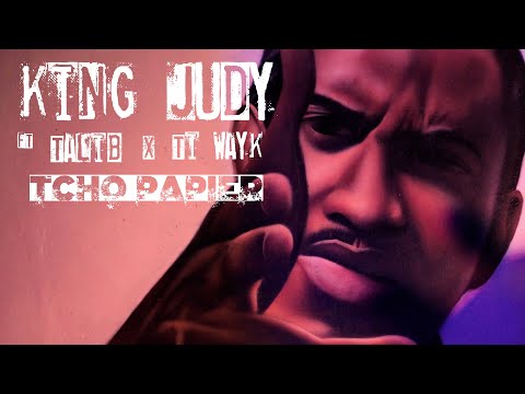 King Judi - Tcho Papier Ft Talib X Ti Wayk
