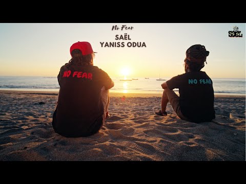 Saël feat. Yaniss Odua- No Fear