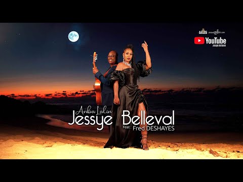 Jessye Belleval Feat Fred Deshayes – Anba Lalin