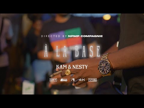 Kam Ft Nesty Manhimselff - À La Base