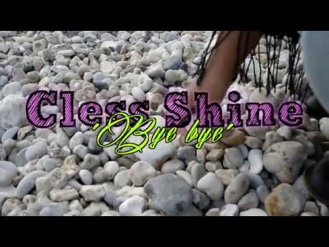 Cless Shine - Byebye