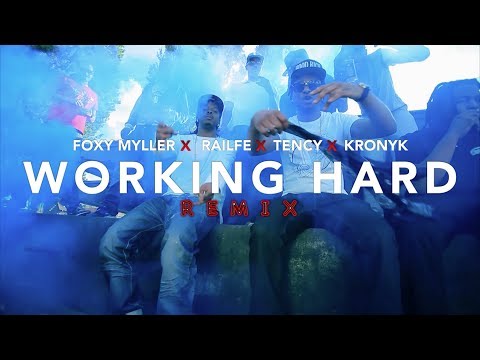Foxy Myller X Railfé X Tency X Kronyk -  Working Hard (remix)