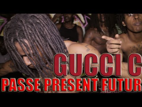 Gucci C  - Passe Present Futur