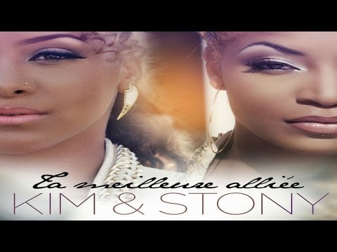 Kim et Stony - Ta Meilleure Alliée