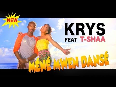 Krys ft. Tshaa - Méné mwen dansé
