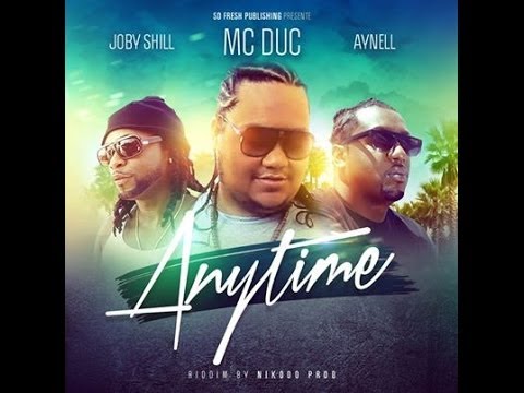 Mc Duc Ft Aynell & Joby Shill - Anytime