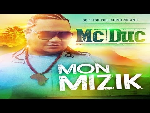 Mc Duc - Mon Mizik