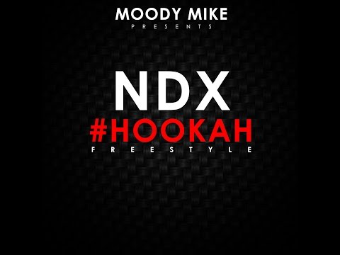 Moody Mike Ndx Hookah Freestyle