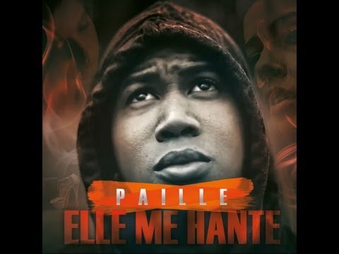 Paille - Elle Me Hante