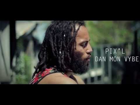 Pix'l - Dan Mon Vybe