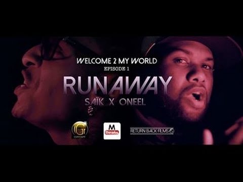 SaÏk Feat Oneel - Runaway