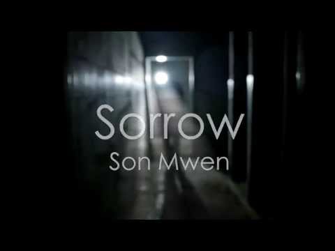 Sorrow - Son Mwen