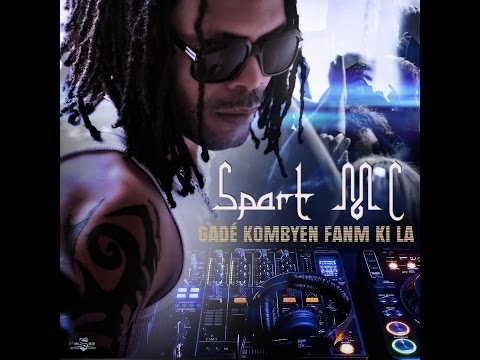 Spart Mc - Gadé kombyen fanm ki la