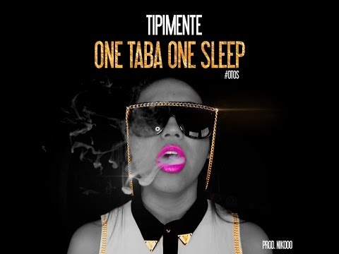 Tipimente - One Taba One Sleep